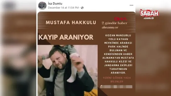 Mustafa Hakkulu'nu öldürdüğünü itiraf eden İsa Dumlu'nun sosyal medyada kayıp ilanı verdiği ortaya çıktı! | Video