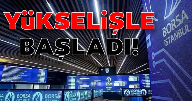 Borsa Istanbul Gune Yukselisle Basladi Son Dakika Haberler