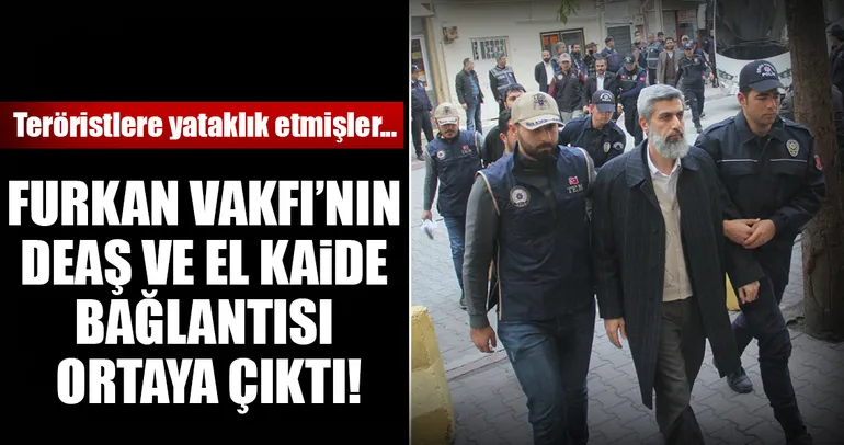 Furkan Vakfı’ndan DEAŞ ve El Kaide çıktı