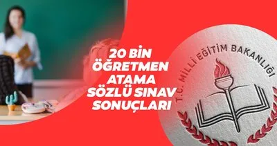 20 bin öğretmen mülakat sonuçları sorgula ekranı 2024: MEB öğretmen ataması sonuçları yayınlandı, hangi tarihte yayımlanır?