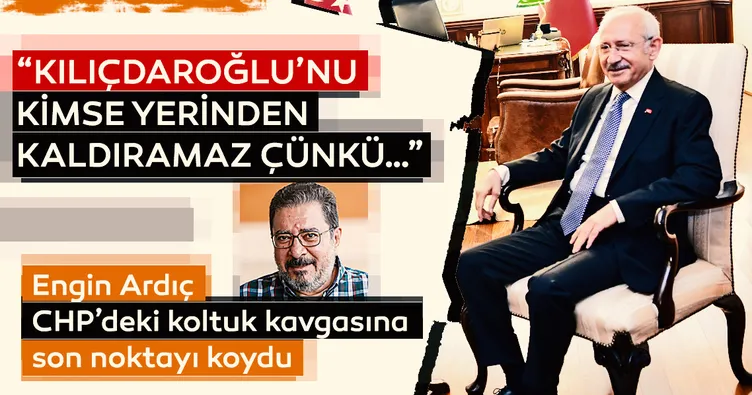Engin Ardıç CHP’deki koltuk kavgasına son noktayı koydu