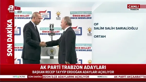 Cumhurbaşkanı Erdoğan AK Parti Trabzon Adaylarını açıkladı!