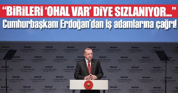 Erdoğan’dan iş adamlarına flaş çağrı!