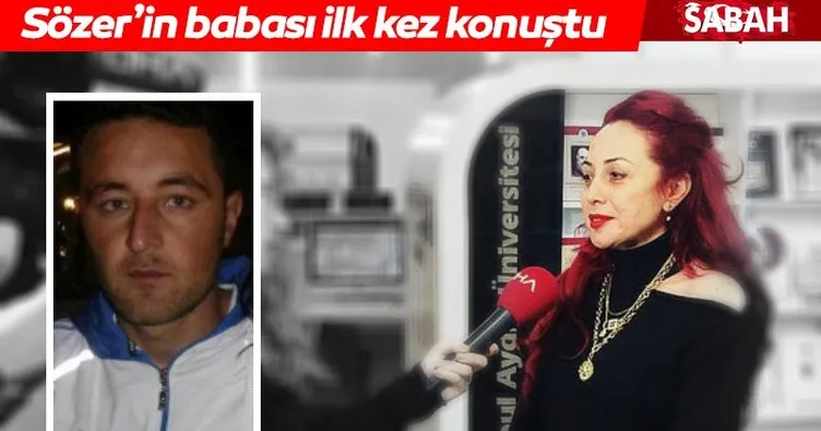Aylin Sözer cinayetinde son dakika: Baba Ayhan Sözer’den ilişki açıklaması