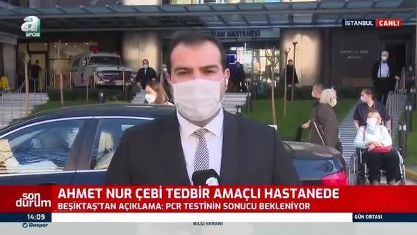 Son dakika: Beşiktaş Başkanı Ahmet Nur Çebi korona virüsü nedeniyle tedbir amacıyla hastanede!
