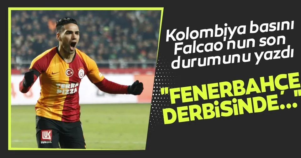Falcao Fenerbahce Galatasaray Derbisinde Sahada Spor Haberleri