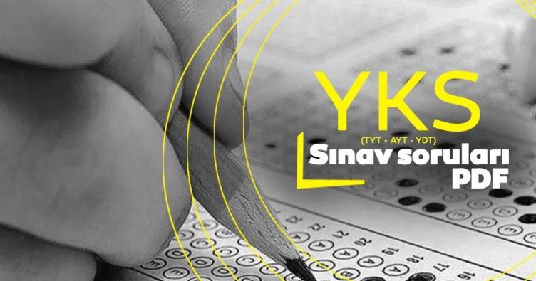 YKS 2022 soruları ve cevapları TYT, AYT ve YDT kitapçıkları ile yayınlandı! İşte ÖSYM YKS soruları ve cevap anahtarı