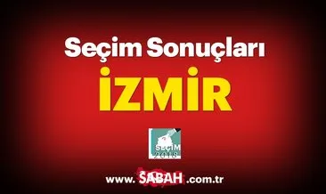 İzmir seçim sonuçları - 24 Haziran 2018 İzmir seçim sonucu ve oy oranları öğrenmek için tıkla!