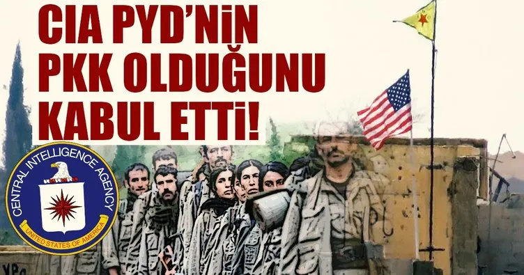CIA, PYD’nin PKK olduğunu kabul etti!