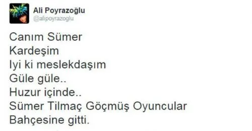 Ünlü isimlerin Sümer Tilmaç mesajları