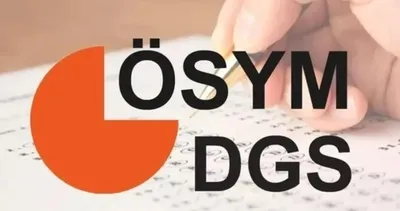 DGS SINAV TAKVİMİ: Dikey Geçiş Sınavı DGS ne zaman yapılacak, başvurular hangi tarihte?