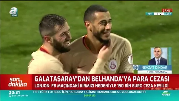Galatasaray'dan Belhanda'ya para cezası