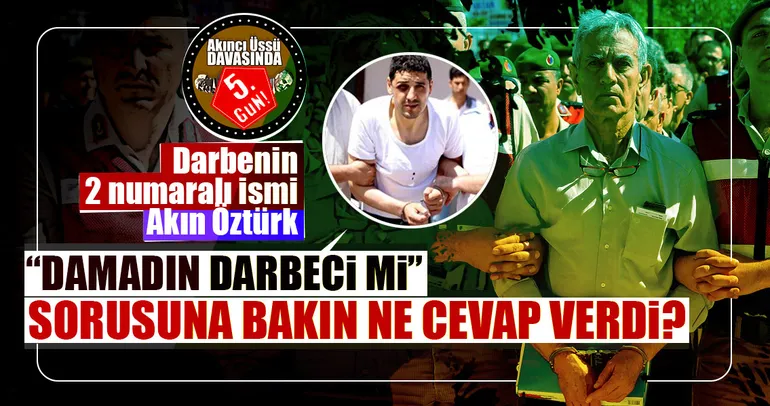 Akın Öztürk’ten skandal ifade