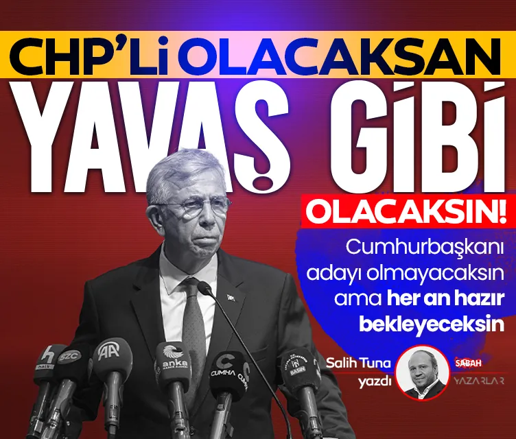 CHP’li olacaksan onun gibi olacaksın
