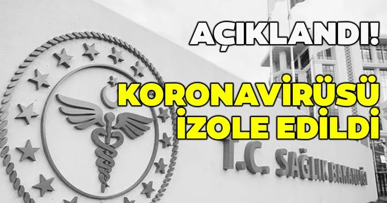 Son dakika haberi: Sağlık Bakanlığı Referans Laboratuvarı’nda Kovid-19 virüsü izole edildi