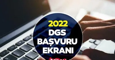DGS başvuru ekranı, ücret bilgisi ve ÖSYM kılavuzu BELLİ OLDU! 2022 DGS başvuruları dün başladı!