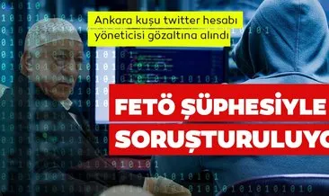 Son Dakika Haberi | Ankara kuşu twitter hesabı yöneticisi gözaltına alındı! Ankara Kuşu hesabı yöneticisi kim?