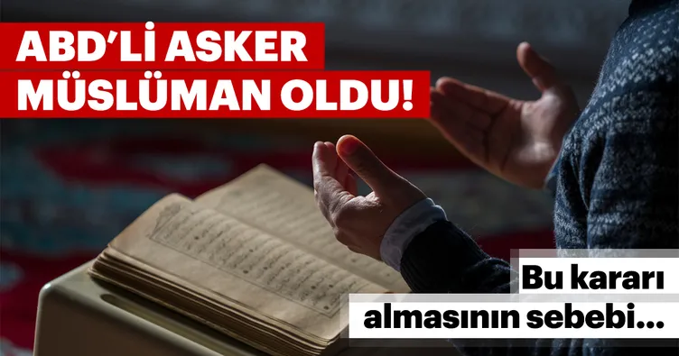 ABD’li emekli asker Müslüman oldu