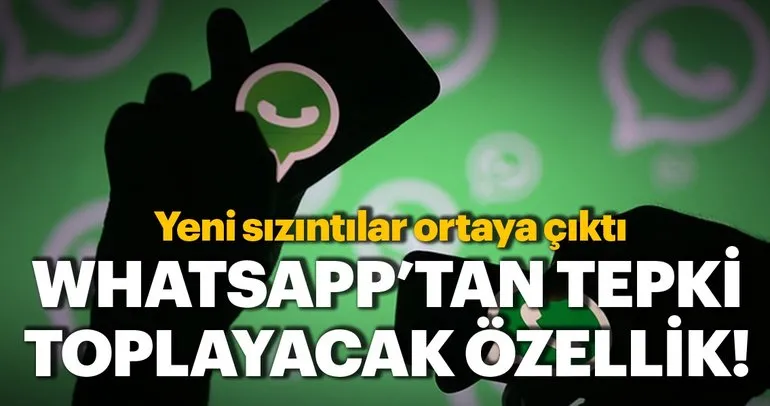 WhatsApp’tan tepki toplayacak özellik! Yeni sızıntılar ortaya çıktı