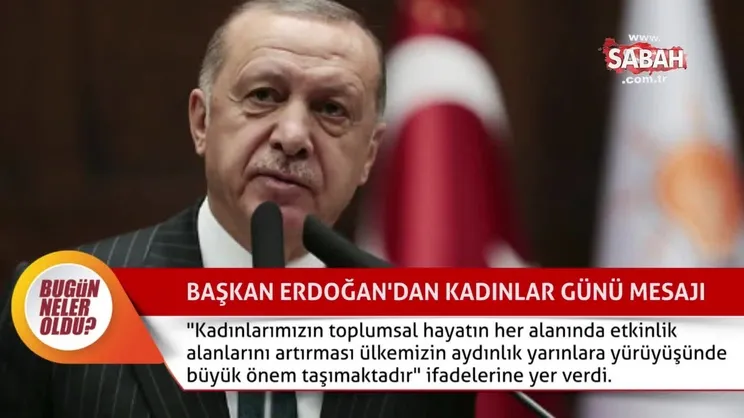 Bugün neler oldu? (08.03.2020)