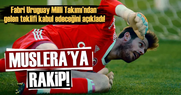Muslera’ya rakip!