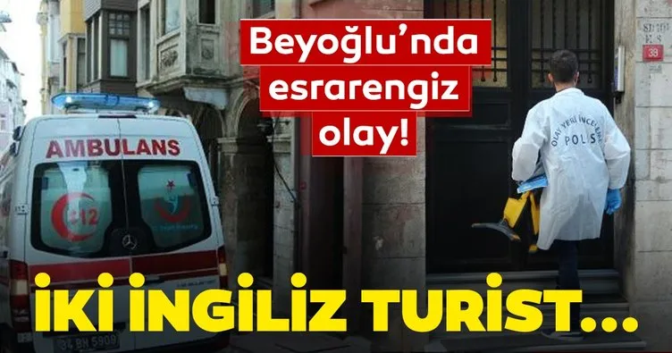 Son dakika haberi: Taksim’de otel odasında 2 İngiliz ölü bulundu!