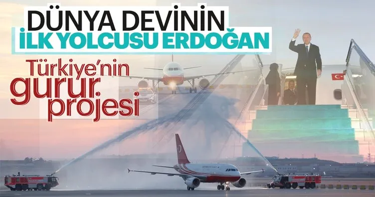 Dünya devinin ilk yolcusu Erdoğan