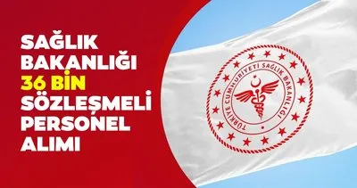 Sağlık Bakanlığı 36 bin personel alımı başvuru işlemlerinde son durum! 2024 Sağlık Bakanlığı personel alımı ne zaman?