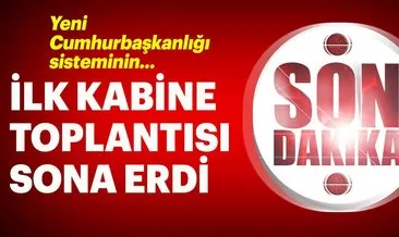 Son dakika: Cumhurbaşkanlığı Kabine Toplantısı sona erdi