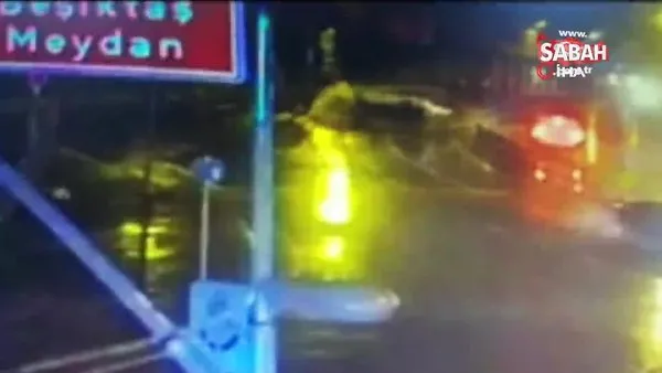 İstanbul Beşiktaş'ta ölümle sonuçlanan feci kaza kamerada!
