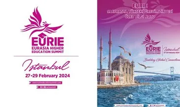 Avrasya Yükseköğretim Zirvesi 27 Şubat’ta İstanbul’da yapılacak