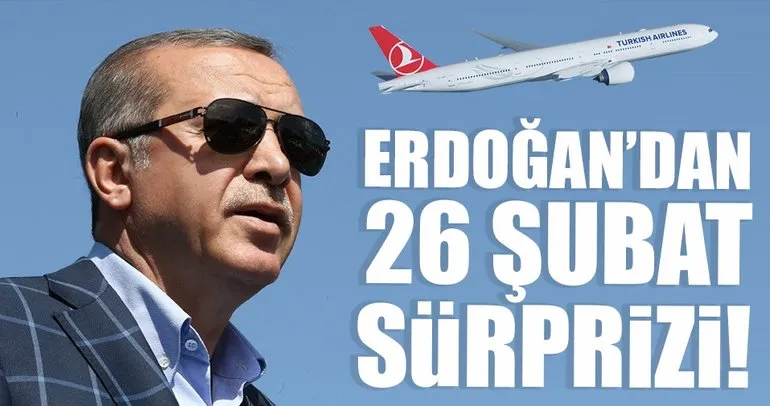 Erdoğan’dan 26 Şubat sürprizi! 3. havalimanında ilk kez yapılacak