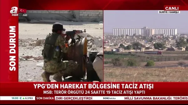 YPG'den harekat bölgesine taciz atışı! 24 saatte 19 taciz atışı...