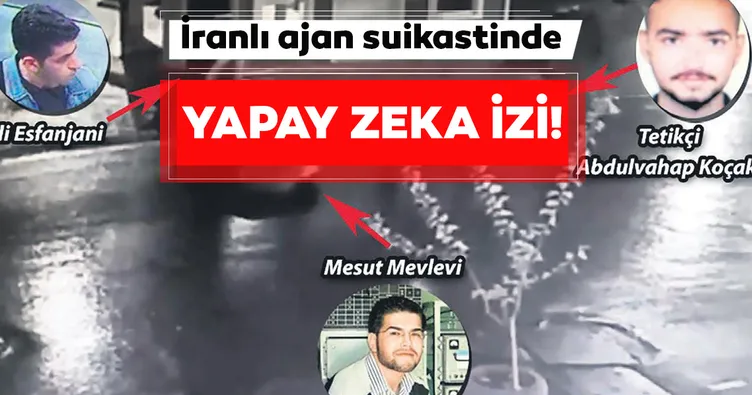 İranlı ajan suikastında yapay zeka izi