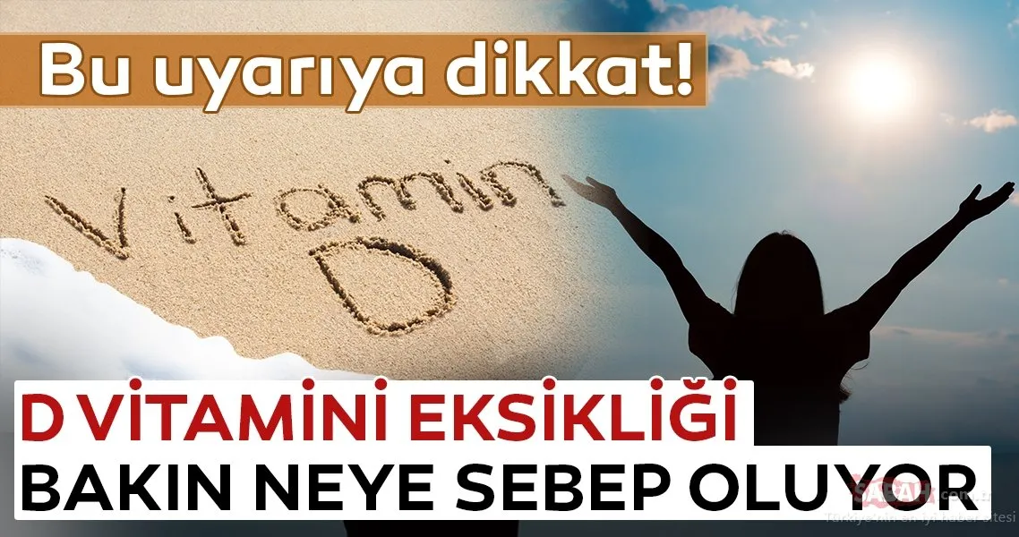 d vitamini eksikligi bakin neye sebep