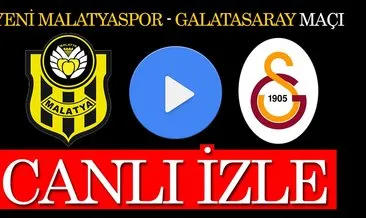 Yeni Malatyaspor Galatasaray maçı hangi kanalda saat kaçta? Galatasaray maçı canlı izle!