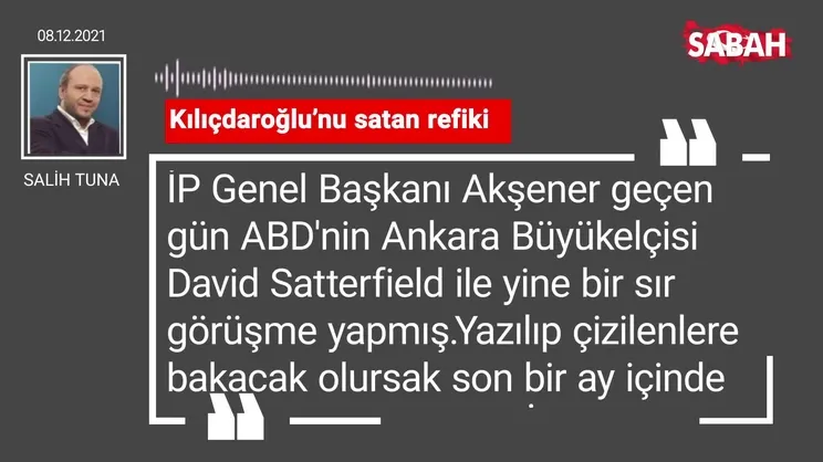 Salih Tuna | Kılıçdaroğlu’nu satan refiki