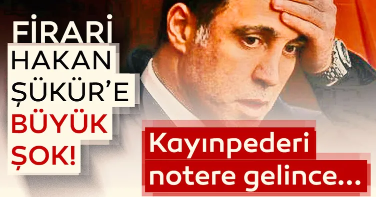 Firari Hakan Şükür’e büyük şok!