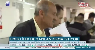 Emekliler Bankalar Birliği’nin yapılandırma kararına dahil olmak istiyor