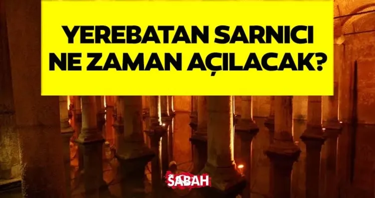 YEREBATAN SARNICI ZİYARETİNDE SON DURUM: Yerebatan...