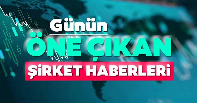 Borsa İstanbul’da günün öne çıkan şirket haberleri ve tavsiyeleri 25/09/2020