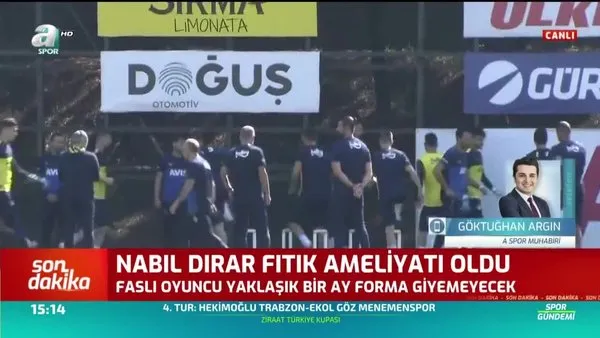 Fenerbahçe'de Nabil Dirar 1 ay yok