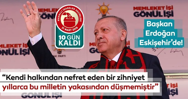 Başkan Erdoğan’dan Eskişehir’de önemli açıklamalar