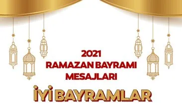 Yeni Bayram Mesajları: 2021 Bayram mesajı göndermek için yepyeni seçenekler! Ramazan Bayramı mesajları