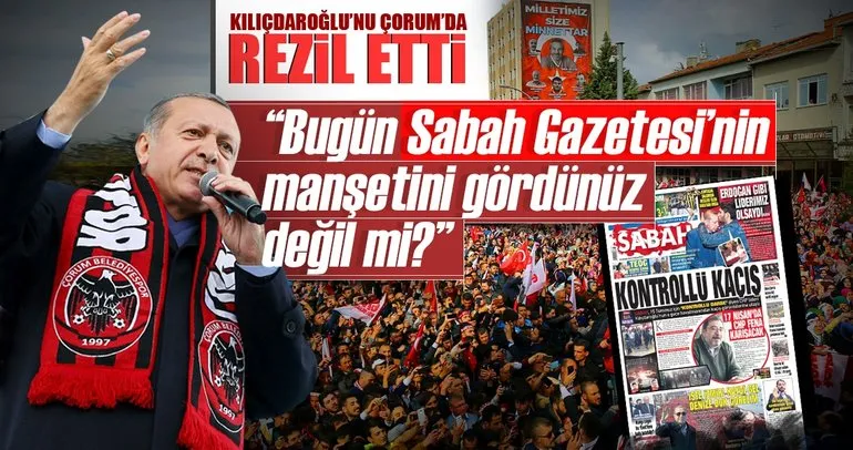 Cumhurbaşkanı Erdoğan SABAH’ın manşetiyle yüklendi