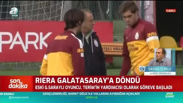 Son dakika: Galatasaray'da Riera teknik ekibe katıldı!