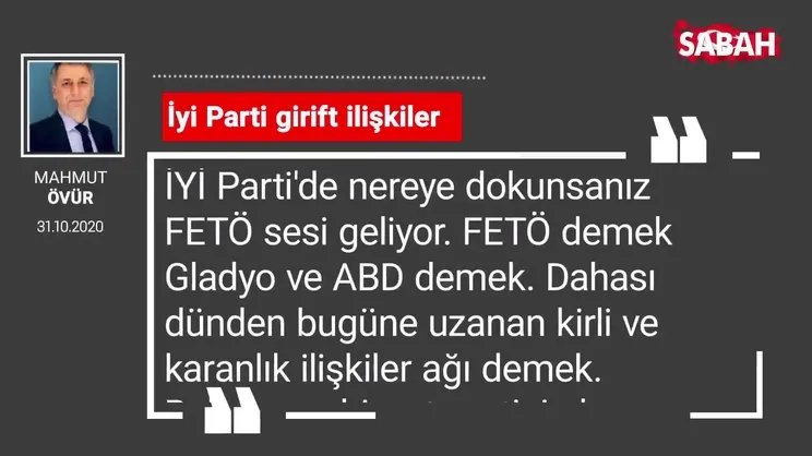 Mahmut Övür 'İyi Parti girift ilişkiler'