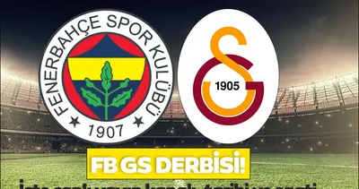 FB GS DERBİSİ CANLI İZLE KANALI | Fenerbahçe Galatasaray maçı hangi kanalda? Fenerbahçe Galatasaray maçı ne zaman, saat kaçta?
