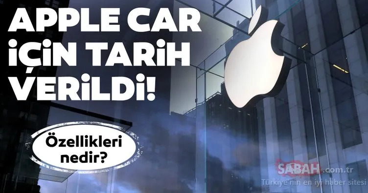 Apple’ın arabası Apple Car ne zaman çıkacak? Özellikleri nedir?