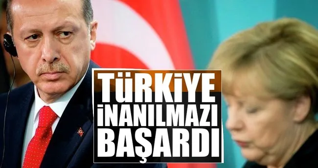 Son dakika: Merkel itiraf etti! Türkiye inanılmazı yapıyor
